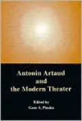 Antonin Artaud and the Modern Theater