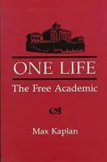 One Life: The Free Academic