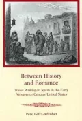 Between History and Romance: Travel Writing on Spain in the Early Nineteenth-Century United States