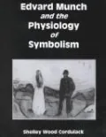 Edvard Munch and the Physiology of Symbolism