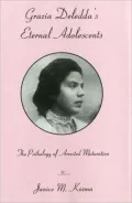 Grazia Deledda's Eternal Adolescents: The Pathology of Arrested Maturation
