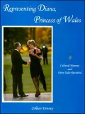 Representing Diana, Princess of Wales: Cultural Memory and Fairy Tales Revisited