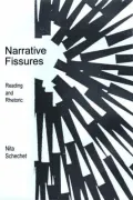 Narrative Fissures: Reading and Rhetoric