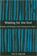 Waiting for the End: Gender and Ending in the Contemporary Novel