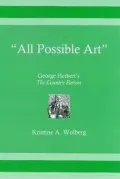"All Possible Art": George Herbert's the Country Parson