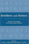 Brothers and Sisters: Diversity in College Fraternities and Sororities