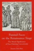Painted faces on the Renaissance stage