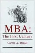 MBA: The First Century