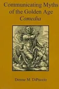 Communicating Myths of the Golden Age "Comedia"