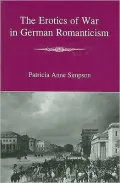 The erotics of war in German romanticism