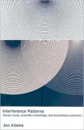 Interference Patterns: Literary Study, Scientific Knowledge, and Disciplinary Autonomy