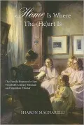 Home Is Where the (He)art Is: The Family Romance in Late Twentieth-Century Mexican and Argentine Theatre