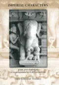 Imperial Characters: Home and Periphery in Eighteenth-Century Literature (The Bucknell Studies in Eighteenth-Century Literature and Culture)