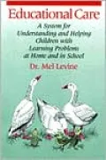 Educational Care: A System for Understanding and Helping Children with Learning Problems at Home and in School
