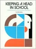 Keeping a Head in School: A Student's Book About Learning Abilities and Learning Disorders