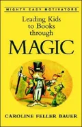 Leading Kids to Books Through MAGIC