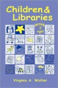 Children and Libraries: Getting It Right