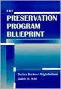 Preservation Program Blueprint, Vol. 6