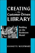 Creating The Customer-Driven Library
