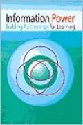Information Power: Building Partnerships for Learning