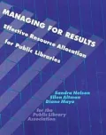 Managing for Results : Effective Resource Allocation for Libraries