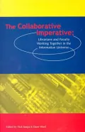 Collaborative Imperative: Librarians and Faculty Working Together in the Information U