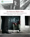 The Reluctant Welfare State: Engaging History to Advance Social Work Practice in Contemporary Society - 7th Edition