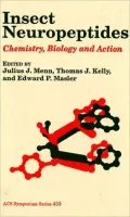 Insect Neuropeptides Chemistry, Biology, and Action