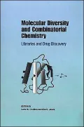 Molecular Diversity and Combinatorial Chemistry: Libraries and Drug Discovery
