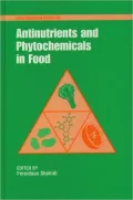 Antinutrients and Phytochemicals in Foods, Vol. 662