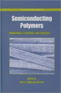 Semiconducting Polymers: Applications, Properties, and Synthesis