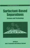 Surfactant-Based Separations: Science and Technology