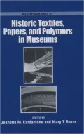 Historic Textiles, Papers, and Polymers in Museums, Vol. 779