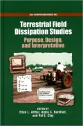 Terrestrial Field Dissipation Studies: Purpose, Design, and Interpretation (ACS Symposium Series)
