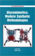 Glycomimetics : Modern Synthetic Methodologies