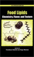 Chemistry, Flavor, and Texture of Lipid-Containing Foods