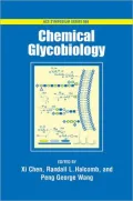 Chemical Glycobiology I: Glycoconjugates and Carbohydrate--Protein Interactions