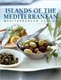 Islands of the Mediterranean: Mediterranean Cuisine