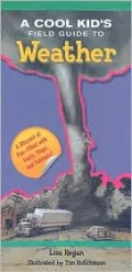 Cool Kids'S Field Guide To Weather