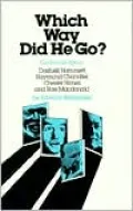 Which Way Did He Go?: The Private Eye in Dashiell Hammett, Raymond Chandler, Chester Himes, and Ross MacDonald