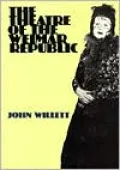 The Theatre of the Weimar Republic