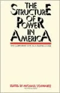 Structure of Power in America: The Corporate Elite as a Ruling Class