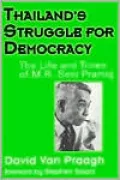 Thailand's Struggle for Democracy: The Life and Times of M. R. Seni Pramoi