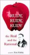 Rudy, Rudy, Rudy: The Real and the Rational