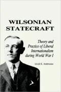 Wilsonian Statecraft by Lloyd E. Ambrosius — book cover