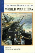 The Human Tradition in the World War II Era