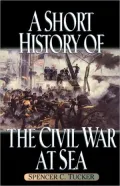 A short history of the Civil War at sea