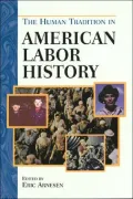 Human Tradition in American Labor History