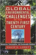 Global Environmental Challenges of the Twenty-First Century: Resources, Consumption, and Sustainable Solutions