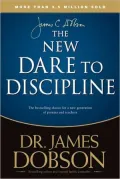 The New Dare to Discipline